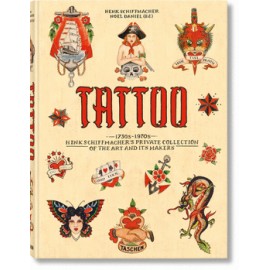 TATTOO. 1730-1970. HENK SCHIFFMACHER'S PRIVATE COLLECTION